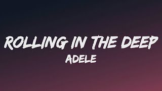 Adele-Rolling In The Deep (lyrics)