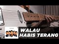 Noah | Walau Habis Terang New Version (Guitar Cover)