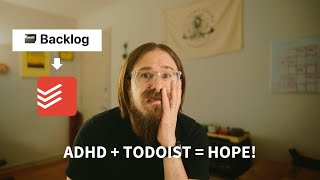 Get Projects Done with Todoist (A System for ADHD Creatives)