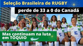 💚 Seleção Brasileira de RUGBY estreia com derrota na OLIMPÍADA