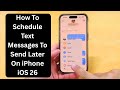 How To Schedule Text Messages To SEND LATER On iPhone iOS 26!