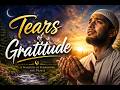 Tears of Gratitude