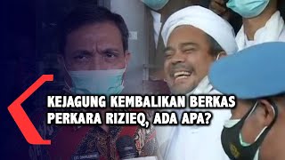 Kejaksaan Agung Kembalikan Berkas Perkara Rizieq Kepada Polisi, Ada Apa?