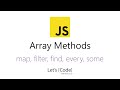 Array Methods in javascript (map, filter, find, every, some) [Arabic]
