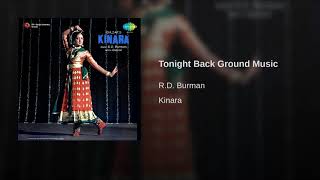 Tonight - Back Ground Music [Film - KInara]