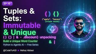 Python Tuples and Sets for Beginners | Immutable & Unique Data Structures | EP 10 | CodeToAGI