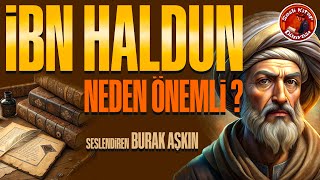 İbn HALDUN - Neden Önemli? Sesli Kitap