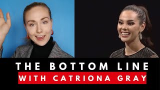 Review: The Bottomline Interview with Catriona Gray