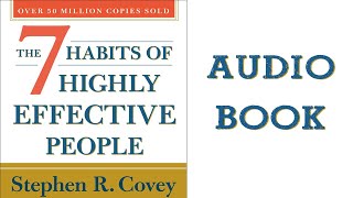 Stephen Covey - The 7 Habits of Highly Effective People AudioBook | Part 1