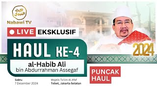 🔴LIVE HAUL TEBET ke-4 Habib Ali bin Abdurrahman Assegaf, Jakarta 2024 | Nabawi TV