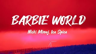 Nicki Minaj & Ice Spice- Barbie World (Lyrics)