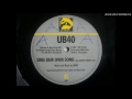 ub40 sing our own song