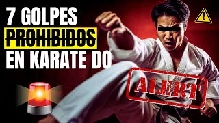 7 Golpes Prohibidos y Letales en Karate Do