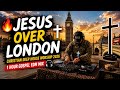 🔥 JESUS OVER LONDON ✝️ Christian Deep House Worship 2026 | 1 Hour Gospel EDM Mix 🎧