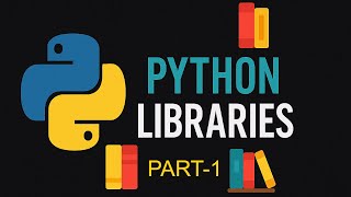 Python Libraries Part - 1: Built-in Libraries