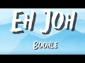 Boohle ft Sam Deep - Eh Joh(Lyrics)