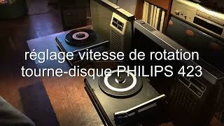 Réglage vitesse tourne disque PHILIPS 423