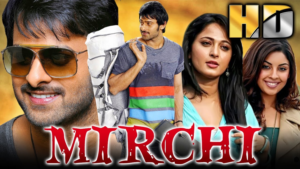 Mirchi (HD) | साउथ की धमाकेदार एक्शन मूवी | Prabhas, Anushka Shetty ...