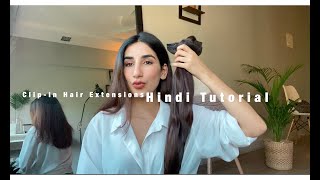 Clip-In Hair Extensions - Hindi Tutorial | Nish Hair By Parul Gulati