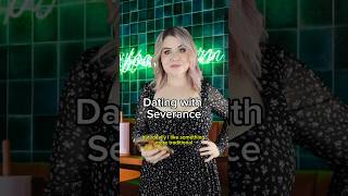 Dating with severance #shorts