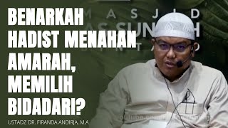 Benarkah Hadist Tentang Menahan Amarah, Dan Memilih Bidadari? 🔵 Ustadz Firanda Andirja