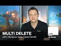 Multi Delete with Olympus Guru David Smith