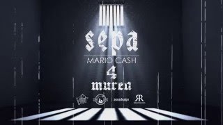 Sepa | 4 Muren ft Mario Cash