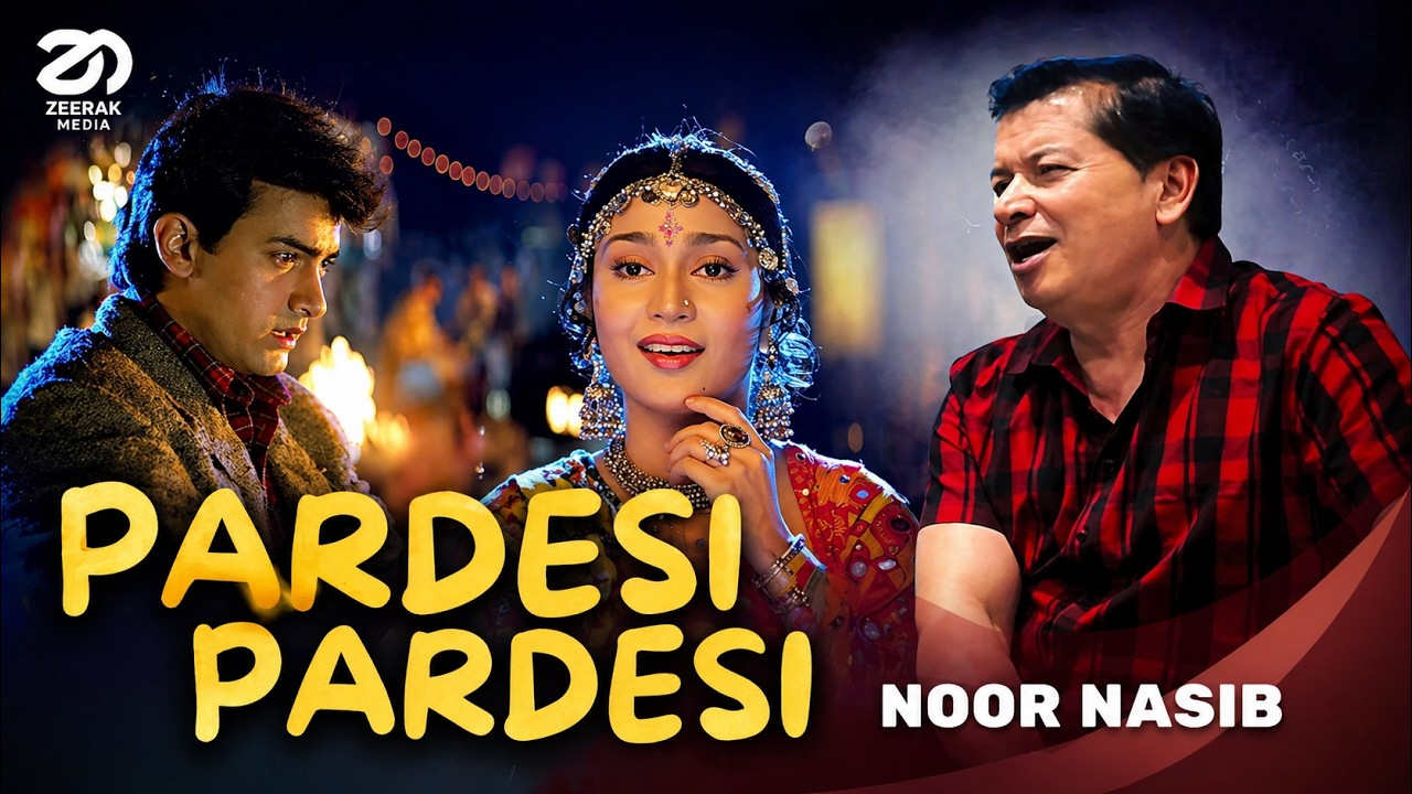 Pardesi Pardesi Jana Nahi Noor Nasib Aamir Khan Evergreen Sad