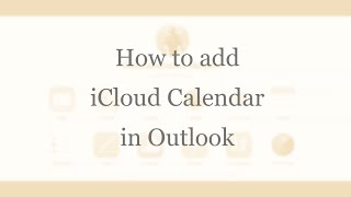 How to add iCloud Calendar to Outlook