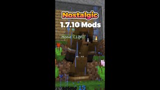 Nostalgic 1.7.10 Mods