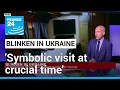 Blinken in Ukraine: 'Symbolic visit comes at a crucial time' • FRANCE 24 English