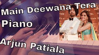 Main Deewana Tera (Piano Cover) - Guru Randhawa, Diljit Dosanjh - Arjun Patiala