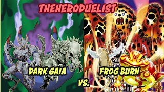 DARK GAIA VS. FROG BURN - FULL EDISON FORMAT MATCH!