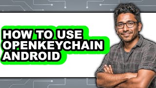 How to Use Openkeychain Android (only Way)
