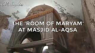 So-called Room of Maryam at Masjid al-Aqsa