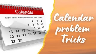 |Tricks to solve calendar Problems|Calendar Problems|Easy way to find the day for given date