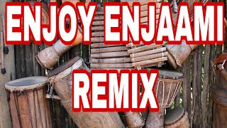 Enjoy Enjaami remix song/remix music/latest remix bgm