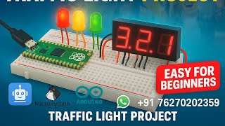 Traffic Light Project using Raspberry Pi Pico | Red, Yellow, Green LED + 7-Segment Display