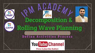 What is Decomposition?| Rolling Wave Planning| Progressive Elaboration| PMP® Training Videos