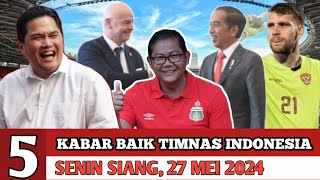 🔴 KABAR BAIK TIMNAS HARI INI - SENIN 27 MEI 2024 - BERITA TIMNAS INDONESIA TERBARU