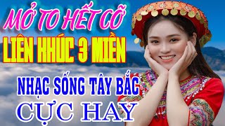 VÒNG TAY CẦU HÔN Remix - Nhạc Đỏ Cách Mạng Tiền Chiến Tây Bắc Có Lời Mới Nhất, LIÊN KHÚC VÙNG CAO