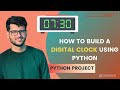 Creating a Digital Clock | Python Project | Codewati