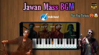 Jawan - Mass BGM Piano Cover | Anirudh | Walk Band
