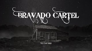 Bravado Cartel - Ties That Bind | Official Music Video