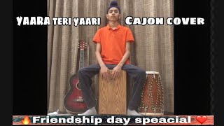 Friendship day special / yara teri YAARI / CAJON COVER /#themusicproductions