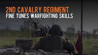 2nd Cavalry Regiment fine tunes warfighting skills