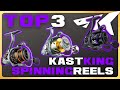 Top 3 KastKing Spinning Reels