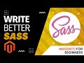 Want to write better css in Magento 2 - Frontend for beginners