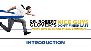 Nice Guys Don't Finish Last - New Video Course by Dr. Robert Glover