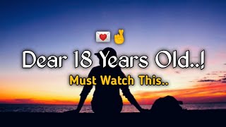 Daer 18 Years Old..♥️ | Best advice for teenagers | advice for 18 years old | @DeepaliPujari